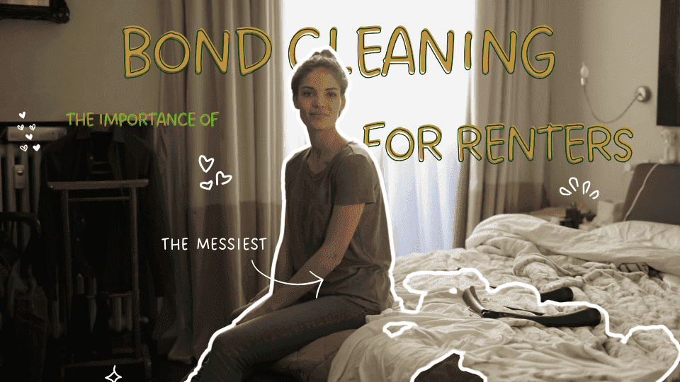The Importance of Bond Cleaning for Renters in 2024